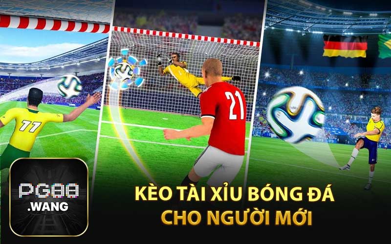 Kèo tài xỉu bóng đá cho người mới