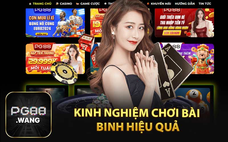 Kinh Nghiệm Chơi Bài Binh Hiệu Quả