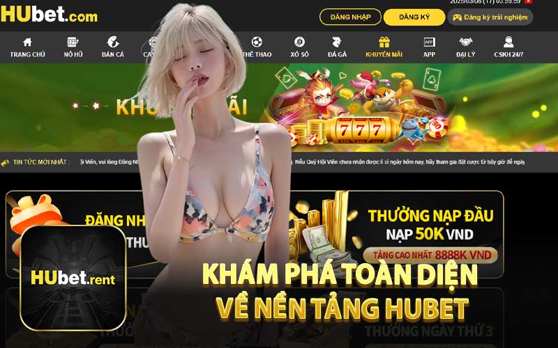 Khám Phá Toàn Diện Về Nền Tảng HUBET